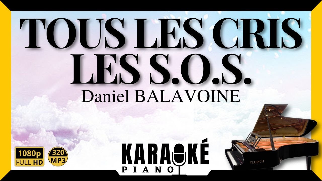 Tous les cris les S.O.S. Daniel BALAVOINE 🎹 Karaoké Piano Français #karaoke