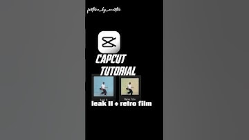 Leak 2 + retro film | Capcut editing tutorial | #shorts #capcut #capcuttutorial #capcutedit