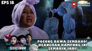 POCONG BAWA SEMBAKO! KEANEHAN KAMPUNG INI SEMAKIN JADI! - IH SEREM