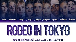 Now United - 'Rodeo In Tokyo' (Preview #1) | Color Coded Lyrics (ENG/PT-BR)