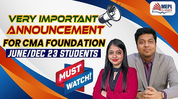 VERY IMPORTANT ANNOUNCEMENT 📢 - CMA Foundation June/Dec 23 💪 | MEPL - Divya Agarwal