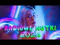 Radiowe nutki w remixach vol25  najlepsza muzyka klubowa 2024  remixy radiowych hitw