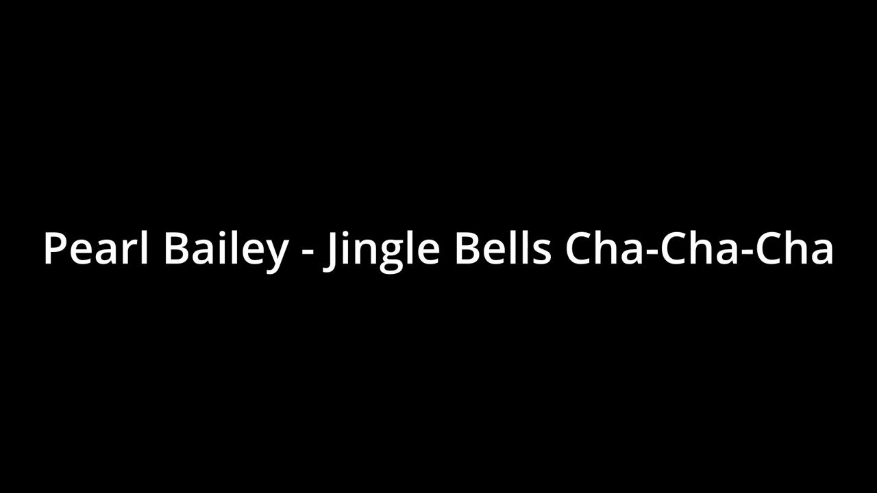 Pearl Bailey Jingle Bells Cha Cha Cha YouTube