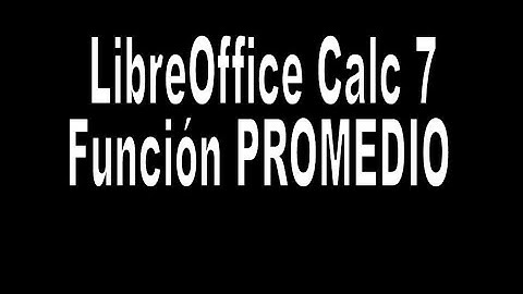 PROMEDIO. Función con LibreOffice Calc 7. Explicación con ejemplos.