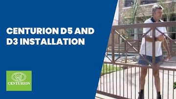 CENTURION  D5 and D3 Installation