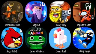 Monster War Hide,Magica.io,Bloody Harry,Imposter in Doors Survivor,Angry Birds 2,Garten of Banban...