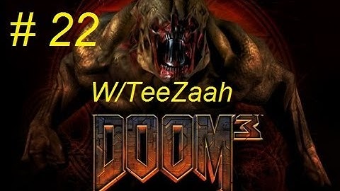 Doom 3 Playthrough Part 22 - They got gatling guns now