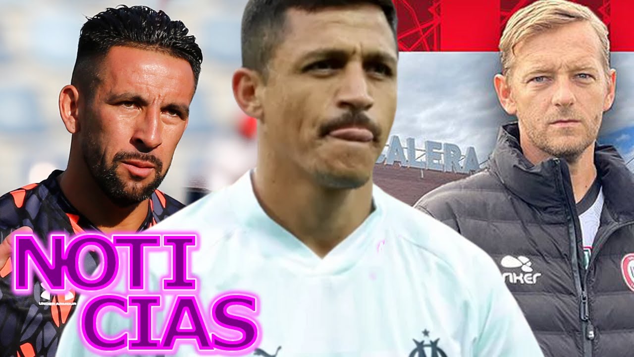 Prensa Francesa "interés de PSG en Alexis Es Falso" - Nuevo DT de Unión La Calera - Isla Deja La UC
