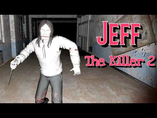 Jeff The Killer : Horror Sleep 2 - Free download and software