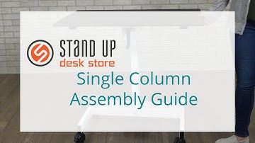 Single Column Assembly Guide || Stand Up Desk Store