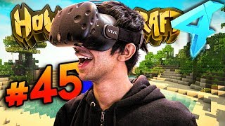 VIRTUAL REALITY EPISODE!  - HOW TO MINECRAFT S4 #45