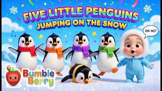 Five Little Penguins Oh No Kids Song Bumble Berry