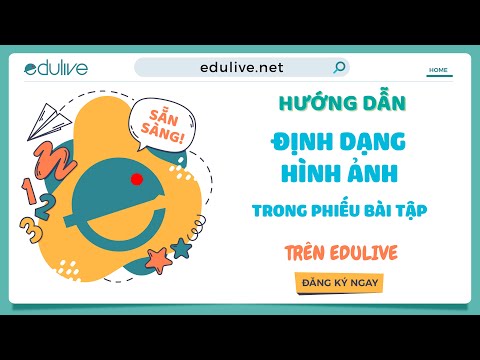 Video [Hướng dẫn] Cài đặt định dạng hình ảnh trong phiếu bài... - YouTube