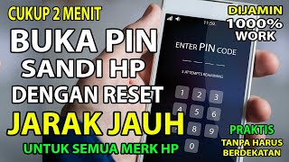 LUPA POLA / PIN SANDI HP? Begini Cara Buka Pin / Sandi HP dengan Reset Jarak Jauh | 1000% Work 2024