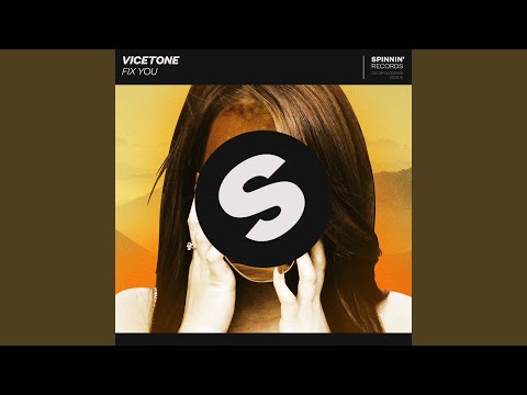 Vicetone - Fix You