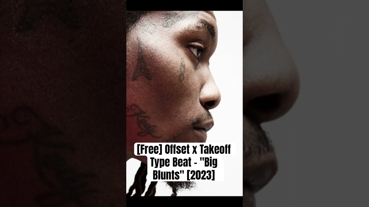 [Free] Offset x Takeoff Type Beat - "Big Blunts" [2023] 