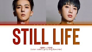 Download Lagu YOON X MINO Still Life (original: BIGBANG) Lyrics (Color Coded Lyrics) MP3 Download Lagu YOON X MINO Still Life (original: BIGBANG) Lyrics (Color Coded Lyrics) MP3