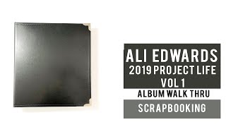 ALI EDWARDS | PROJECT LIFE 2019 Volume 1 | Album Walk Thru | Scrapbooking