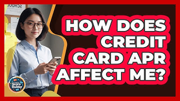 How Does Credit Card APR Affect Me?