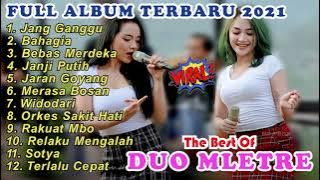 ALBUM TERBARU DUO MLETRE 2021 - BEST OF THE BEST DUO MLETRE