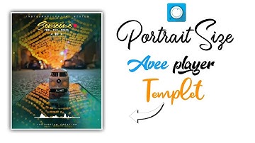How to Make New #portraitsize Template || Square Size WhatsApp Status || Avee player Status || #30
