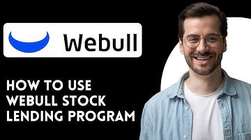 How to Use Webull Stock Lending Program