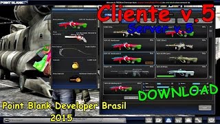 Cliente v.5 | DOWNLOAD | Point Blank Developer Brasil 2015 l ᵀᴴᴱ ᴼᴿᴵᴳᴵᴻᴬᴸ l