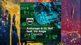 Anturage & Dj Skif feat. Ira Ange — La Cassette (Original Mix)