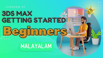 Introduction to 3ds Max 2024 Interface: Malayalam Tutorial