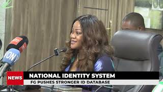 NATIONAL IDENTITY SYSTEM - FG PUSHES STRONGER ID DATABASE