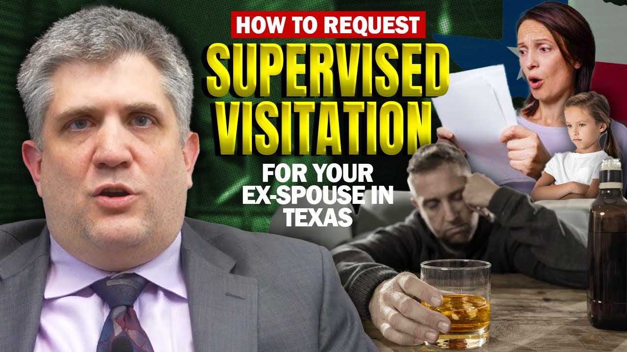 How To Request Supervised Visitation For Your Ex Spouse In Texas YouTube how-to-request-supervised-visitation-for-your-ex-spouse-in-texas-youtube