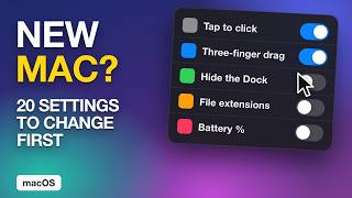 New Mac 20 Settings You Should Change First