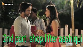 Shop Lifter _ Yeh Hai Aashiqui _ Siyappa Ishq Ka _ Episode 2_HD