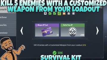 KILL 5 ENEMIES WITH A CUSTOMIZED WEAPON FROM YOUR LOADOUT SURVIVAL KIT SEASON 11 CALL OF DUTY MOBILE
