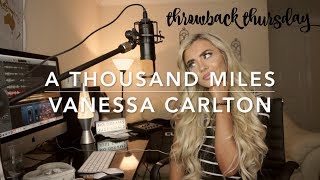 Video thumbnail of "Vanessa Carlton - A Thousand Miles | Cover"