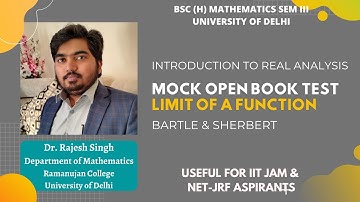 MOCK OPEN BOOK TEST BASED ON SECTION 4.1 (LIMIT OF A FUNCTION) BARTLE AND SHERBERT (SOLVED)