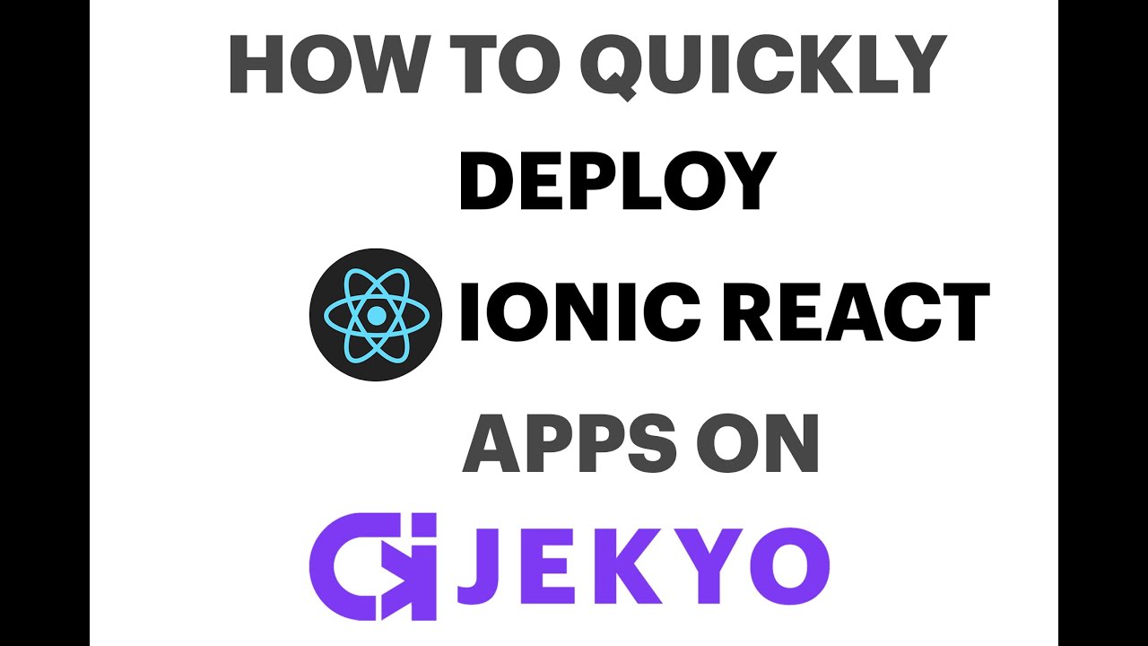 How to Deploy Ionic React Apps on Jekyo - YouTube