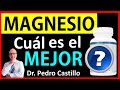 ¿CUÁL es el MEJOR MAGNESIO ? ✅TIPOS de MAGNESIO 🔴 ¿El Magnesio más recomendado? ✅ DR. PEDRO CASTILLO