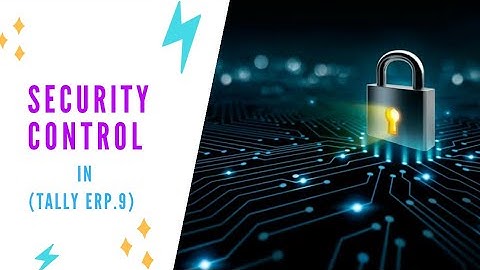 B.com 4th sem:Security Control feature in Tally.erp9/computerized accounting system/s.no-33