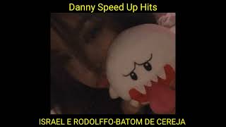 ISRAEL E RODOLFFO-BATOM DE CEREJA (SPEED UP)⚡🇧🇷