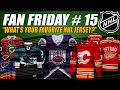 What's Your Favorite NHL Jersey? - Fan Friday #15