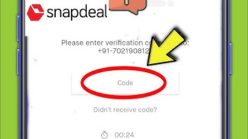 Snapdeal Otp Code Not Received || Verfication Code Not Coming Problem Solved