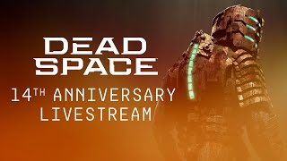 Dead Space 14th Anniversary Livestream