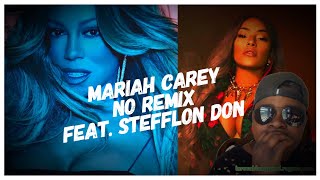 A No No Remix Mariah Carey feat Stefflon Don