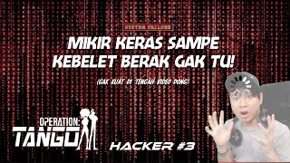 KALI INI BENERAN BERBEDA DAN LEBIH GOBLOY | Operation Tango - HACKER #3