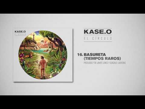 KASE.O - 16. BASURETA (TIEMPOS RAROS) Prod  JAVATO JONES y GONZALO LASHERAS