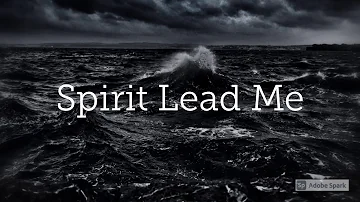 Spirit Lead Me (Instrumental Accompaniment Version w/lyrics)