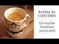 Bebida caliente de Cúrcuma / Turmeric