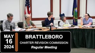 Brattleboro Charter Revision Commission Mtg 5/16/24