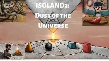 ISOLAND3: Dust of the Universe - Walkthrough Guide part 3 (iOS, Android)